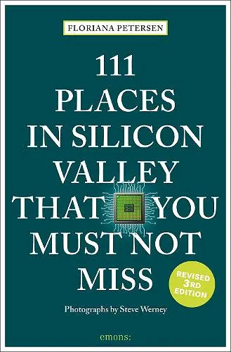 111 Places in Silicon Valley That You Must Not Miss cover