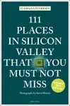 111 Places in Silicon Valley That You Must Not Miss cover