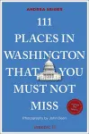 111 Places in Washington, DC That You Must Not Miss cover