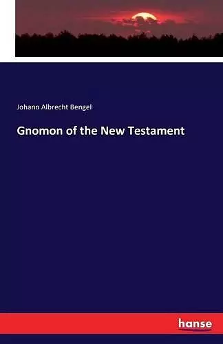 Gnomon of the New Testament cover