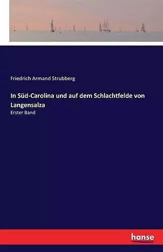 In Süd-Carolina und auf dem Schlachtfelde von Langensalza cover