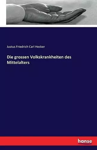 Die grossen Volkskrankheiten des Mittelalters cover