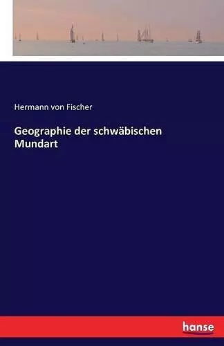 Geographie der schwäbischen Mundart cover