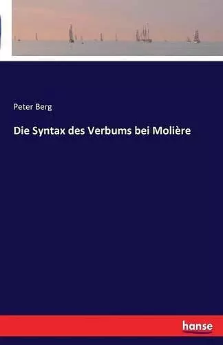 Die Syntax des Verbums bei Molière cover