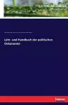 Lehr- und Handbuch der politischen Oekonomie cover