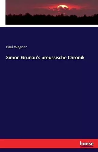 Simon Grunau's preussische Chronik cover