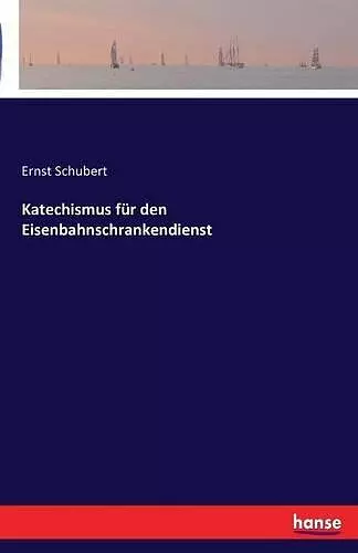 Katechismus für den Eisenbahnschrankendienst cover