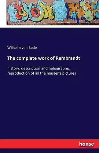 The complete work of Rembrandt cover