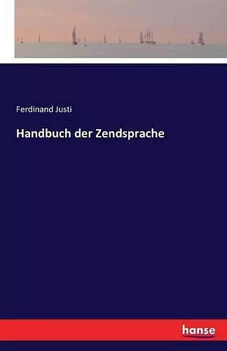 Handbuch der Zendsprache cover