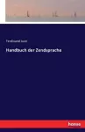 Handbuch der Zendsprache cover