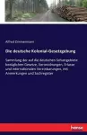 Die deutsche Kolonial-Gesetzgebung cover