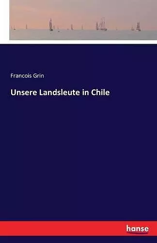 Unsere Landsleute in Chile cover