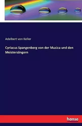 Cyriacus Spangenberg von der Musica und den Meistersängern cover