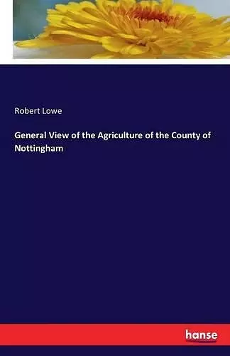 General View of the Agriculture of the County of Nottingham cover