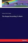 The Gospel According To Mark cover