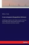 A new and general biographical dictionary cover