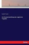 Zur Kunstentwicklung der englischen Tragödie cover