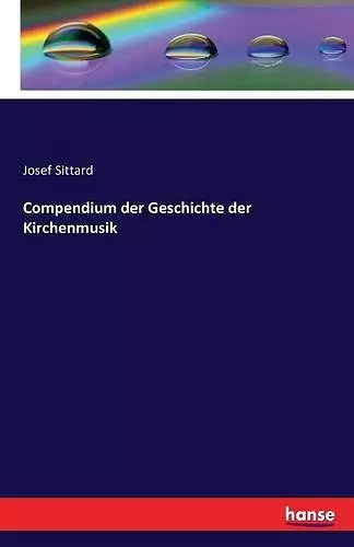 Compendium der Geschichte der Kirchenmusik cover