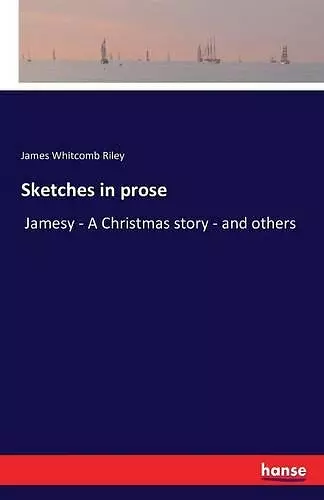 Sketches in prose cover