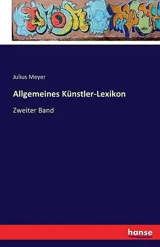 Allgemeines Künstler-Lexikon cover