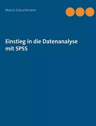 Einstieg in die Datenanalyse mit SPSS cover