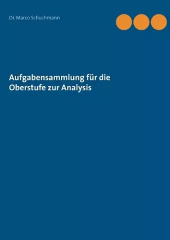 Aufgabensammlung für die Oberstufe zur Analysis cover