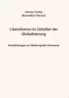 Liberalismus im Zeitalter der Globalisierung cover