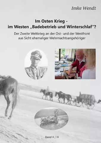 Im Osten Krieg - im Westen Badebetrieb und Winterschlaf? Band 2/3 cover