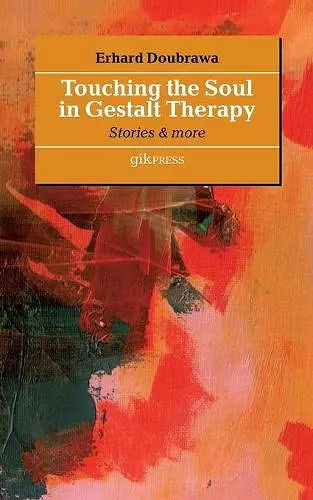 Touching the Soul in Gestalt Therapy cover