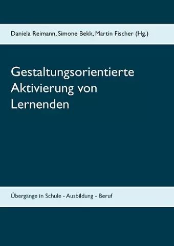 Gestaltungsorientierte Aktivierung von Lernenden cover