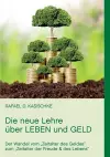 Die neue Lehre über Leben und Geld cover