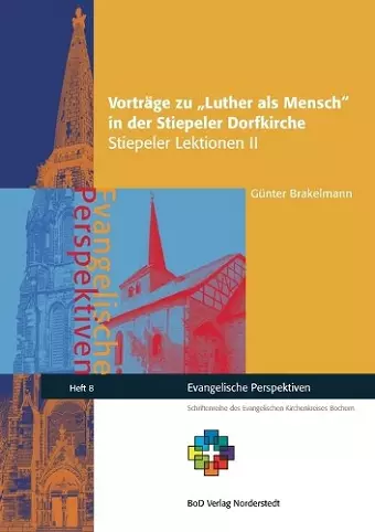 Vorträge zu Luther als Mensch in der Stiepeler Dorfkirche cover