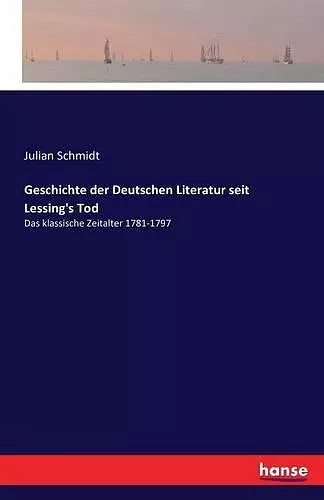 Geschichte der Deutschen Literatur seit Lessing's Tod cover