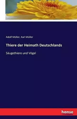 Thiere der Heimath Deutschlands cover