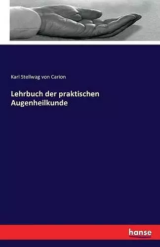 Lehrbuch der praktischen Augenheilkunde cover