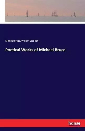 Poetical Works of Michael Bruce cover