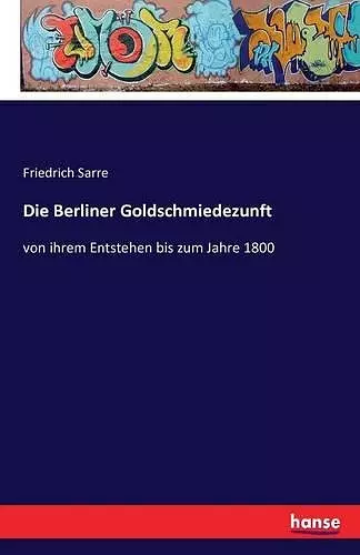 Die Berliner Goldschmiedezunft cover