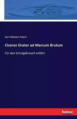 Ciceros Orator ad Marcum Brutum cover