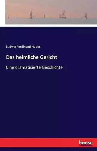 Das heimliche Gericht cover