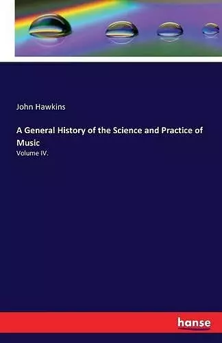 A General History of the Science and Practice of Music cover