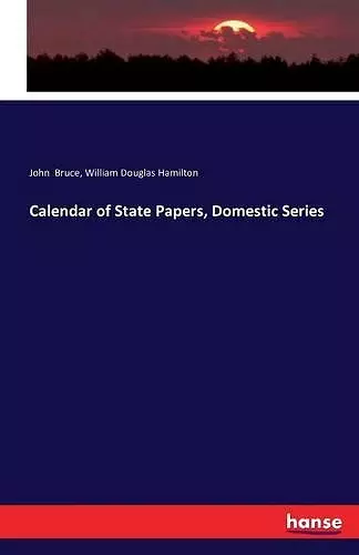 Calendar of State Papers, Domestic Series cover