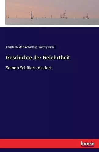 Geschichte der Gelehrtheit cover