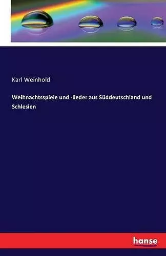 Weihnachtsspiele und -lieder aus Süddeutschland und Schlesien cover