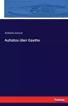 Aufsätze über Goethe cover