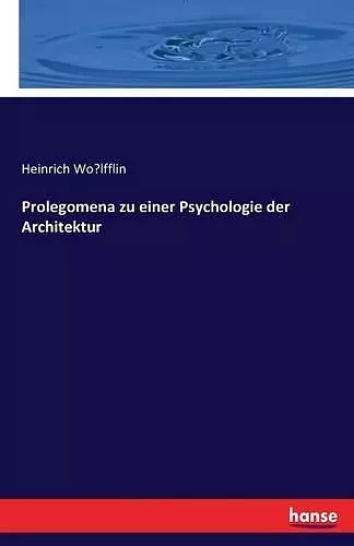 Prolegomena zu einer Psychologie der Architektur cover