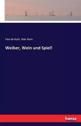 Weiber, Wein und Spiel! cover