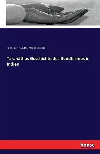 Târanâthas Geschichte des Buddhismus in Indien cover