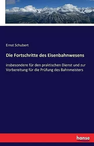 Die Fortschritte des Eisenbahnwesens cover