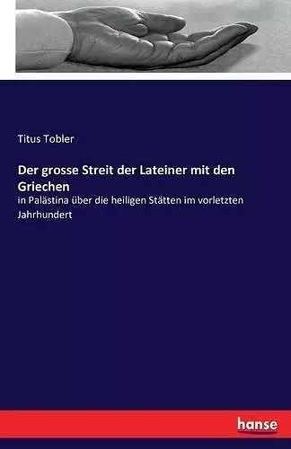 Der grosse Streit der Lateiner mit den Griechen cover