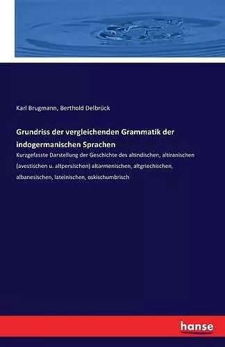 Grundriss der vergleichenden Grammatik der indogermanischen Sprachen cover